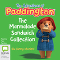 The Marmalade Sandwich Collection: The Adventures of Paddington